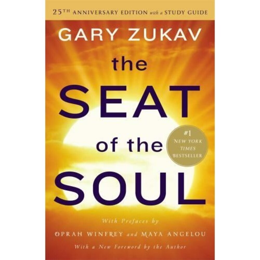 Seat of the Soul : 25th Anniversary Edition with a Study Guide by Gary Zukav...